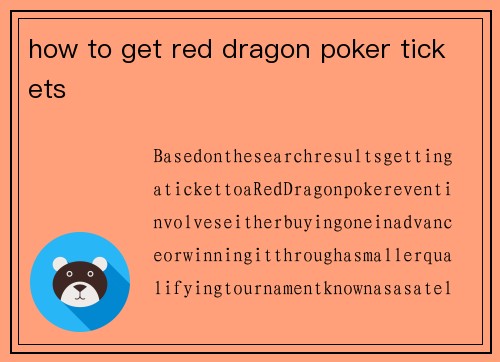 how to get red dragon poker tickets